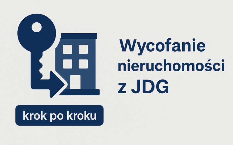 Wycofanie nieruchomości z jednoosobowej działalności gospodarczej (JDG)